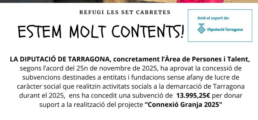 Subvenció Diputació de Tarragona “Connexió Granja 2025”