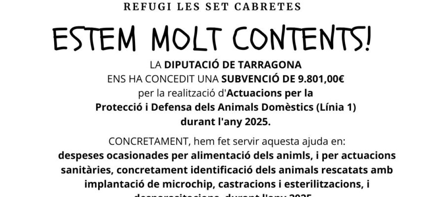 Subvenció Diputació de Tarragona “Actuacions per la protecció i Defensa dels Animals Domèstics”